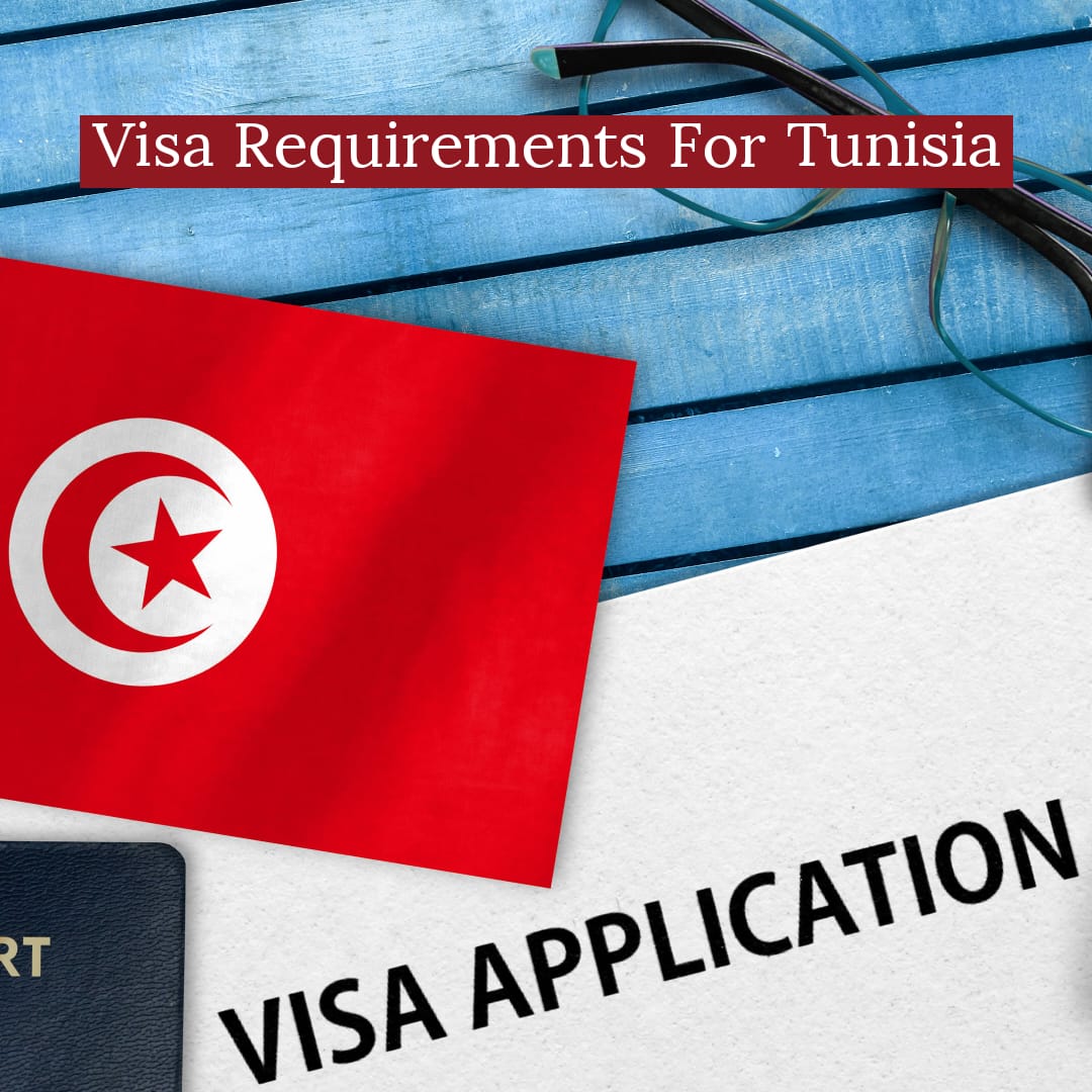 TUNISIA VISA REQUIREMENTS FOR NIGERIA